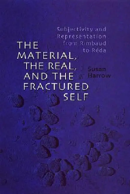 Buy The Material, the Real, and the Fractured Self (English, Susan Harrow) — BookShops.in