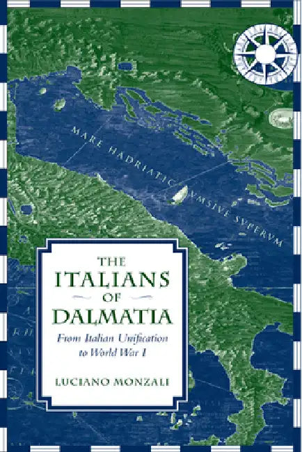 Buy The Italians of Dalmatia (English, Luciano Monzali | Shanti Evans) — BookShops.in
