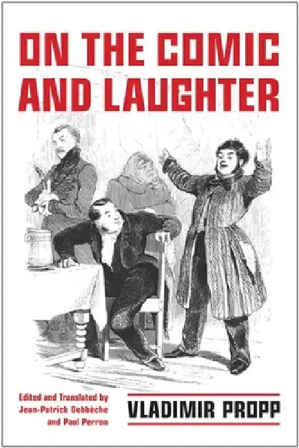 Buy On the Comic and Laughter (English, Vladimir Propp | Jean-Patrick Debbèche | Paul J. Perron) — BookShops.in