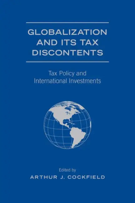 Buy Globalization and Its Tax Discontents (English, Arthur J. Cockfield) — BookShops.in
