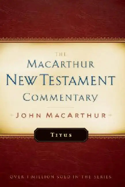 Buy Titus MacArthur New Testament Commentary (English, John MacArthur) โ BookShops.in