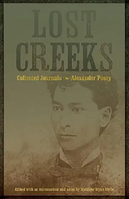 Buy Lost Creeks (English, Alexander Posey | Matthew Wynn Sivils | Matthew Wynn Sivils) — BookShops.in