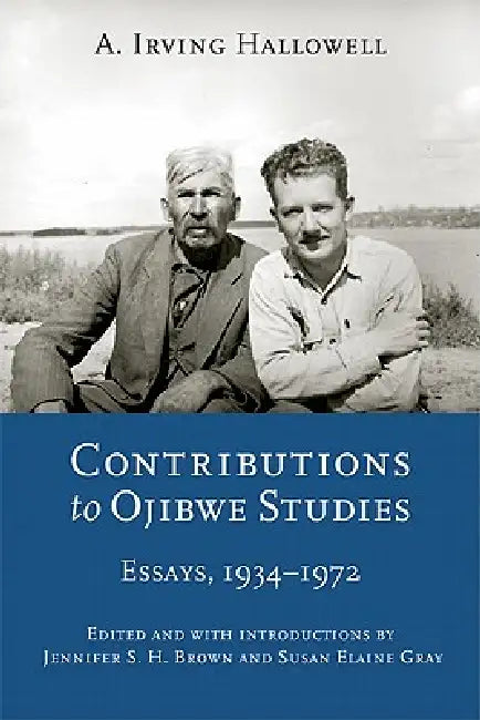 Buy Contributions to Ojibwe Studies (English, A. Irving Hallowell | Jennifer S. H. Brown | Susan Elaine Gray) — BookShops.in