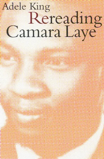 Buy Rereading Camara Laye (English, Adele King) — BookShops.in