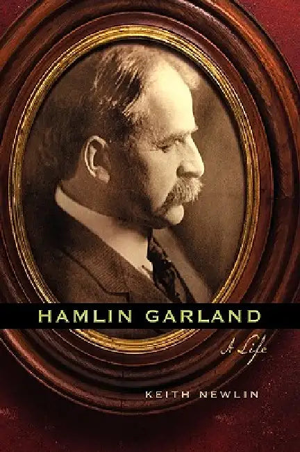 Buy Hamlin Garland (English, Keith Newlin) — BookShops.in