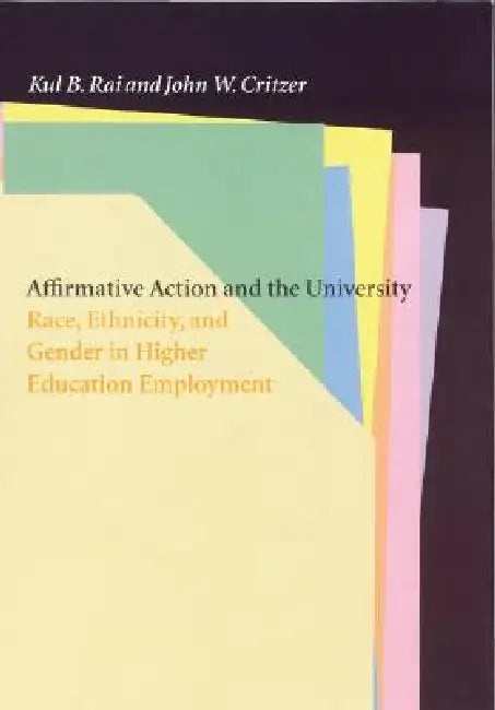 Buy Affirmative Action and the University (English, Kul B. Rai | John W. Critzer) — BookShops.in