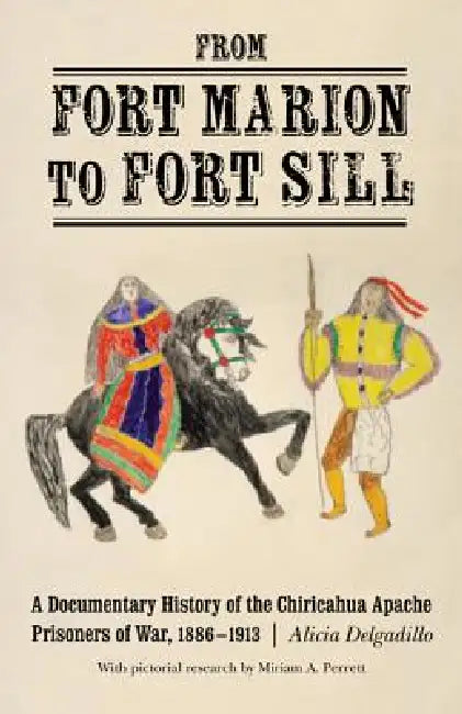 Buy From Fort Marion to Fort Sill (English, Alicia Delgadillo | Miriam Perrett) — BookShops.in