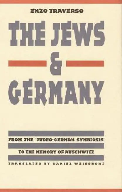 Buy The Jews and Germany (English, Enzo Traverso | Daniel Weissbort) — BookShops.in