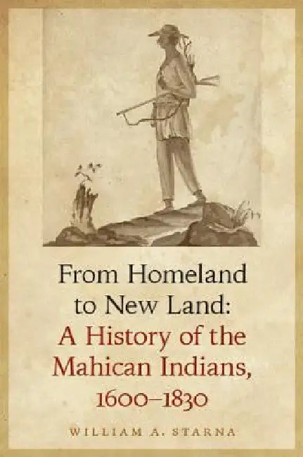 Buy From Homeland to New Land (English, William A. Starna) — BookShops.in