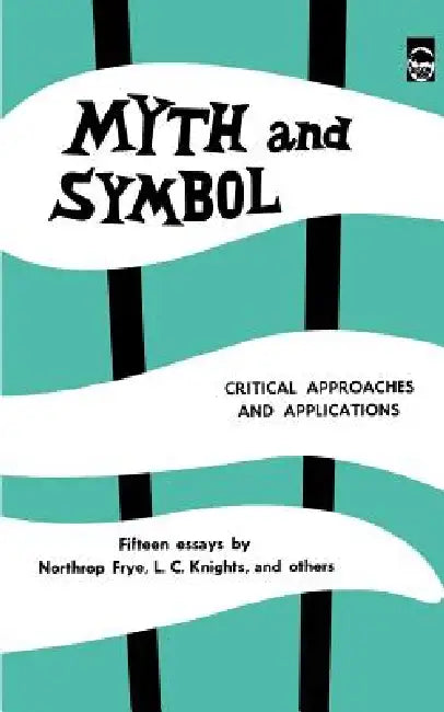 Buy Myth and Symbol (English, Northrop Frye | Bernice Slote) — BookShops.in