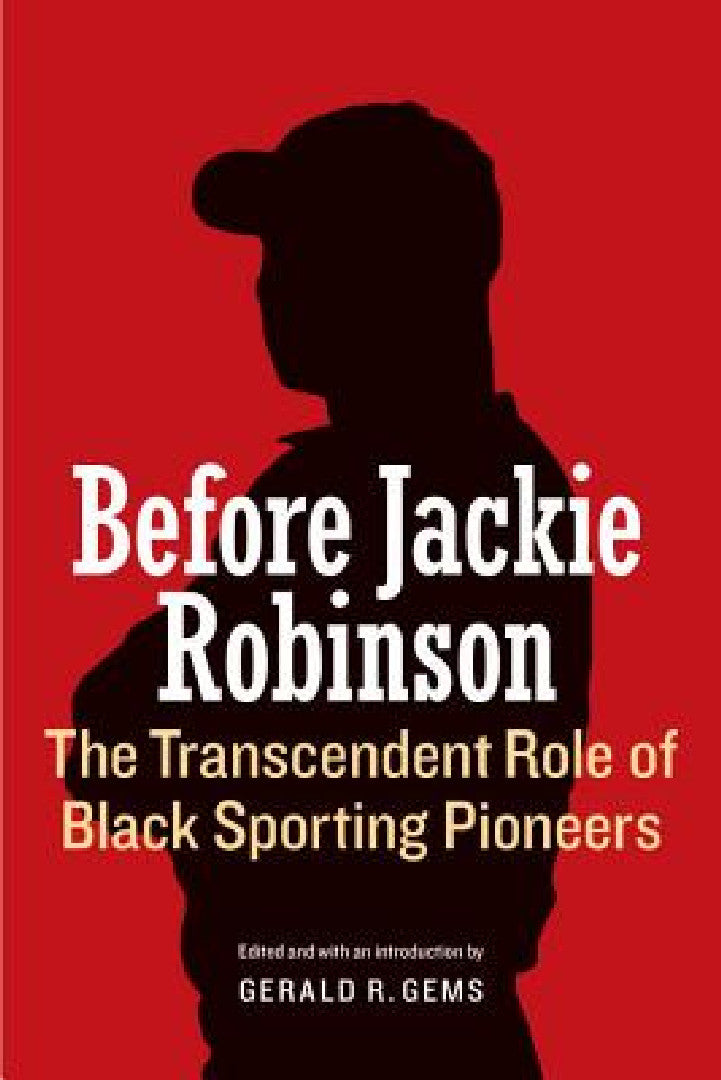 Buy Before Jackie Robinson (English, Gerald R. Gems) — BookShops.in