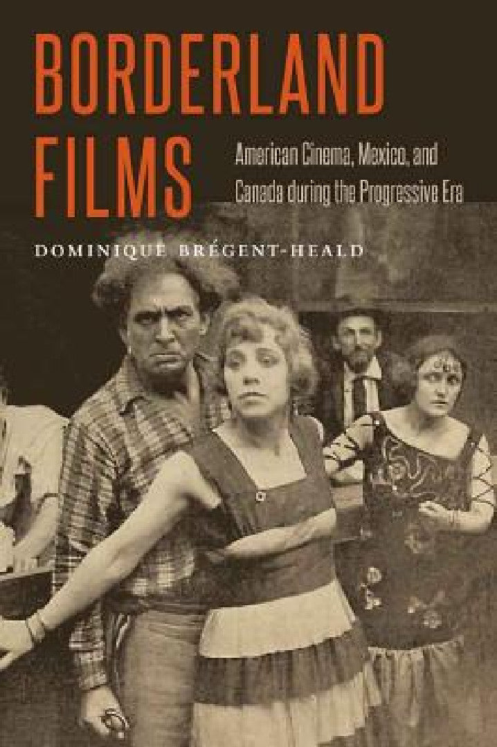 Buy Borderland Films (English, Dominique Brégent-Heald) — BookShops.in