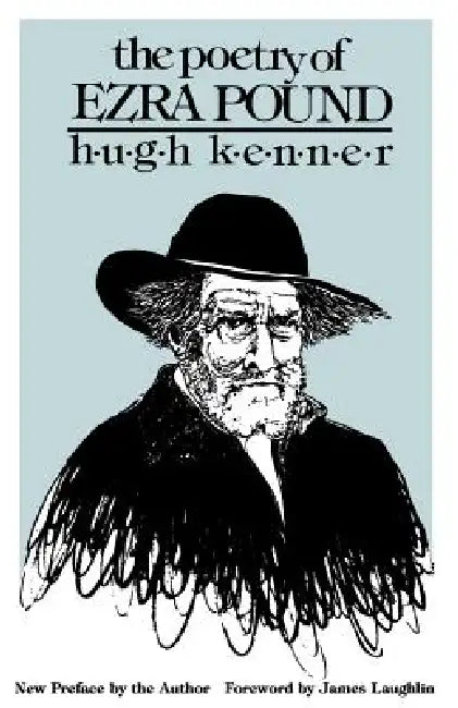 Buy The Poetry of Ezra Pound (English, Hugh Kenner | Hugh Kenner | James Laughlin) — BookShops.in