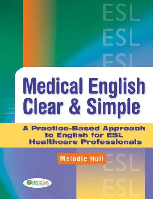 Buy Medical English Clear & Simple | by Melodie Hull | F. A. Davis Company | by Melodie Hull | F. A. Davis Company | by Melodie Hull | F. A. Davis Company | by Melodie Hull | F. A. Davis Company | by Melodie Hull | F. A. Davis Company | by Melodie Hull | F. A. Davis Company | by Melodie Hull | F. A. Davis Company | by Melodie Hull | F. A. Davis Company | by Melodie Hull | F. A. Davis Company | by Melodie Hull | F. A. Davis Company | by Melodie Hull | F. A. Davis Company | by Melodie Hull | F. A. Dav — BookShops.in