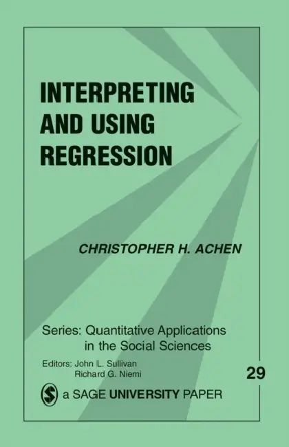 Buy Interpreting and Using Regression (English, Christopher H. Achen) — BookShops.in