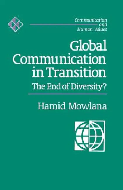 Buy Global Communication in Transition (English, Hamid Mowlana) — BookShops.in