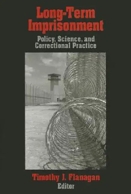 Buy Long-Term Imprisonment (English, Timothy J. Flanagan) โ BookShops.in