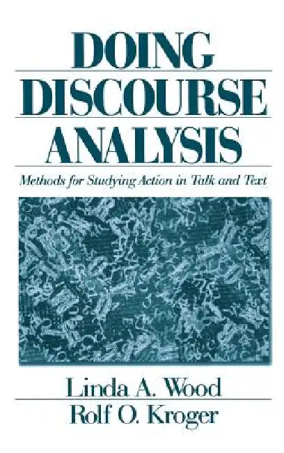 Buy Doing Discourse Analysis (English, Linda A. Wood | Rolf O. Kroger) โ BookShops.in