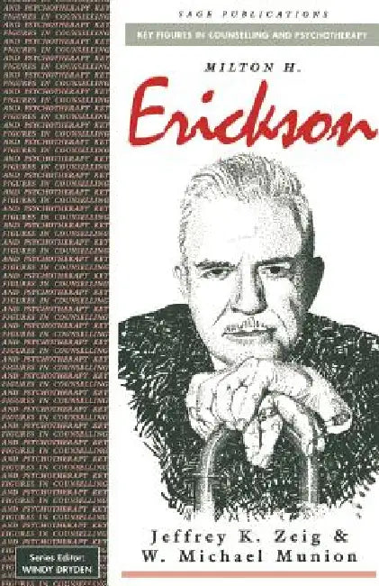 Buy Milton H Erickson (English, Jeffrey K. Zeig | W. Michael Munion) — BookShops.in