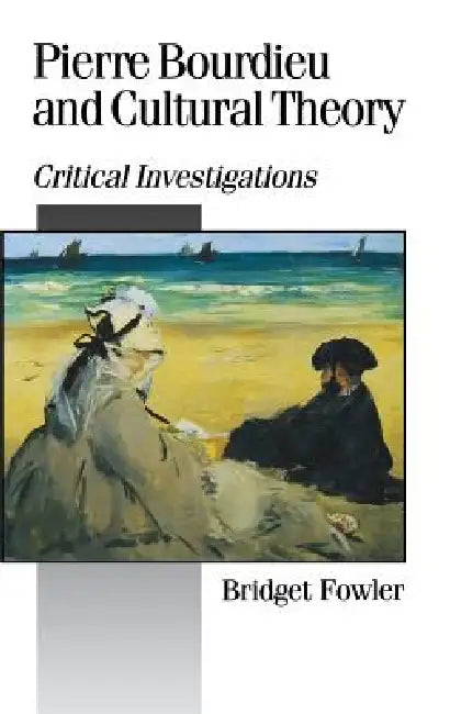 Buy Pierre Bourdieu and Cultural Theory (English, Bridget Fowler) — BookShops.in