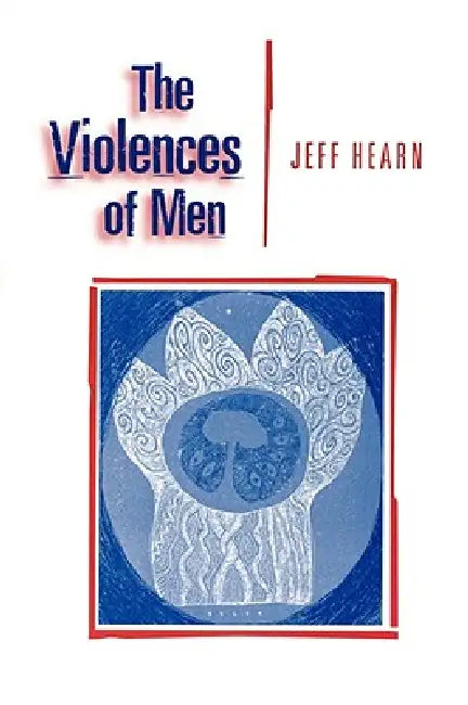Buy The Violences of Men (English, Jeff R. Hearn) — BookShops.in