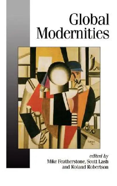 Buy Global Modernities (English, Mike Featherstone | Scott M. Lash | Roland Robertson) — BookShops.in