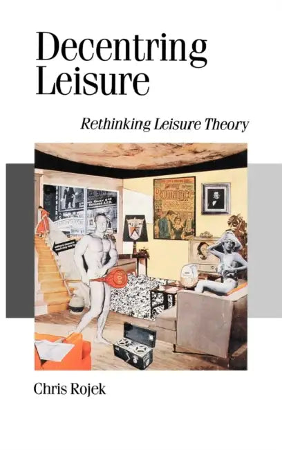 Buy Decentring Leisure (English, Chris Rojek) — BookShops.in