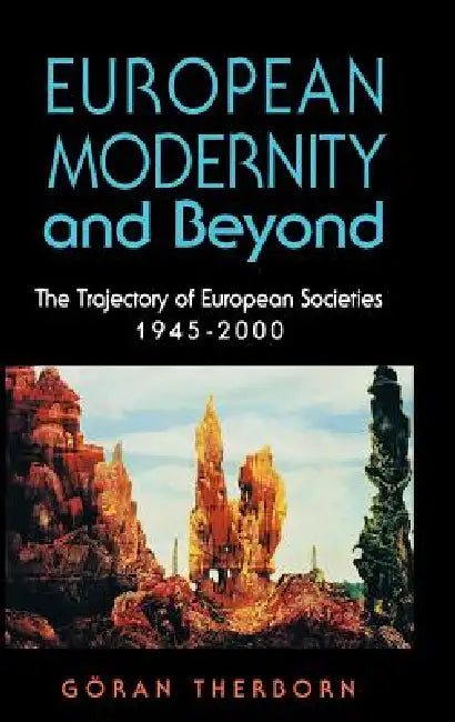 Buy European Modernity and Beyond (English, Göran Therborn) — BookShops.in
