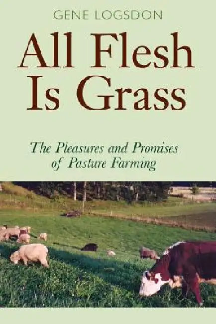 Buy All Flesh Is Grass (English, Gene Logsdon) — BookShops.in
