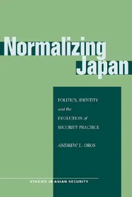 Buy Normalizing Japan (English, Andrew L. Oros) — BookShops.in