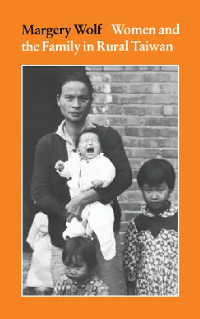 Buy Women and the Family in Rural Taiwan (English, Margery Wolf) — BookShops.in