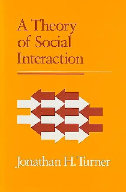 Buy A Theory of Social Interaction (English, Jonathan H. Turner) — BookShops.in