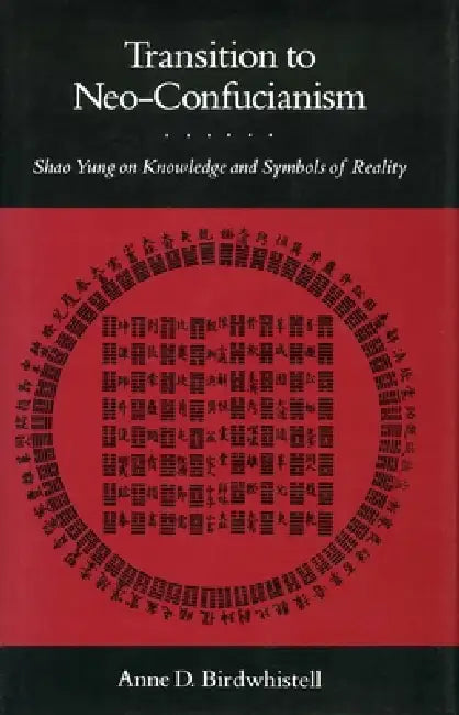 Buy Transition to Neo-Confucianism (English, Anne D. Birdwhistell) — BookShops.in