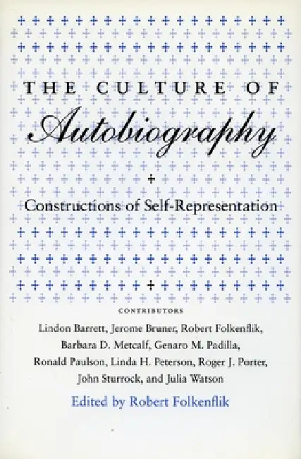 Buy The Culture of Autobiography (English, Robert Folkenflik) — BookShops.in
