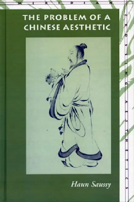 Buy The Problem of a Chinese Aesthetic (English, Haun Saussy) — BookShops.in