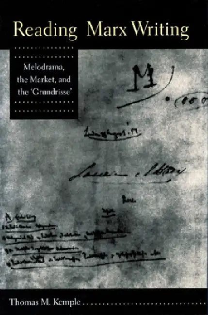 Buy Reading Marx Writing (English, Thomas M. Kemple) — BookShops.in