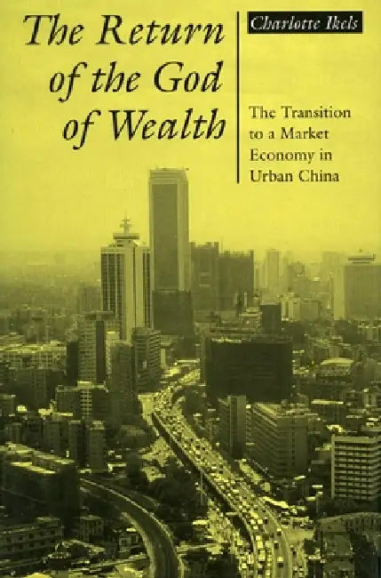 Buy Return of the God of Wealth (English, Charlotte Ikels) — BookShops.in