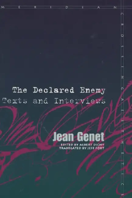 Buy The Declared Enemy (English, Jean Genet | Albert Dichy | Jeff Fort) — BookShops.in