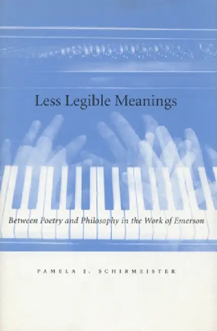 Buy Less Legible Meanings (English, Pamela J. Schirmeister) — BookShops.in