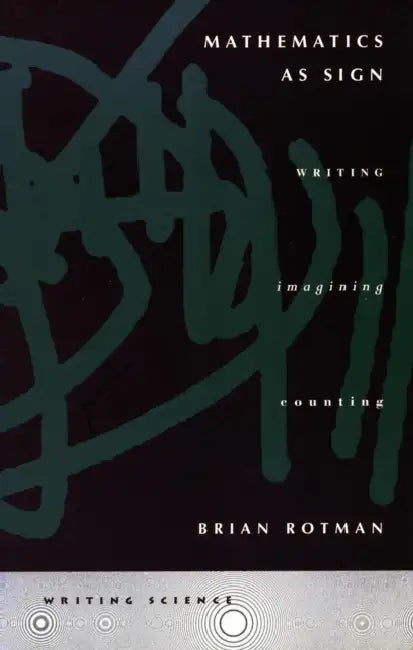 Buy Mathematics as Sign (English, Brian Rotman) — BookShops.in