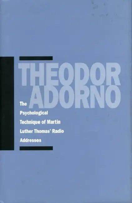 Buy The Psychological Technique of Martin Luther Thomas' Radio Addresses (English, Theodor W. Adorno) — BookShops.in