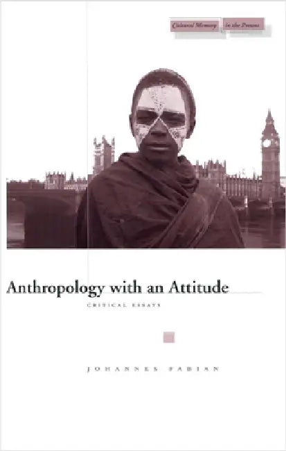 Buy Anthropology with an Attitude (English, Johannes Fabian) — BookShops.in