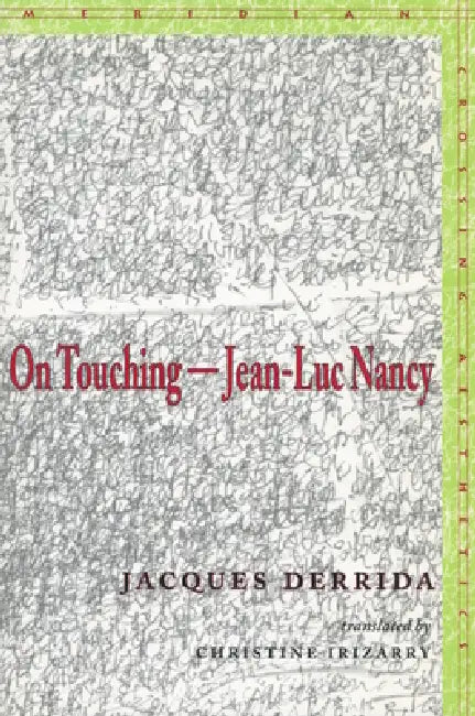 Buy On Touching--Jean-Luc Nancy (English, Jacques Derrida | Christine Irizarry) — BookShops.in