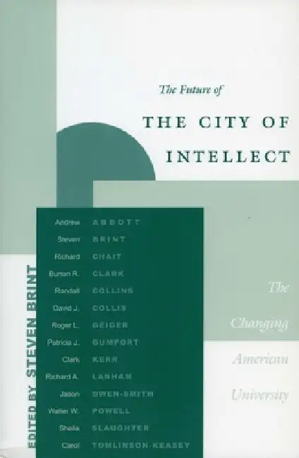 Buy The Future of the City of Intellect (English, Steven Brint) — BookShops.in