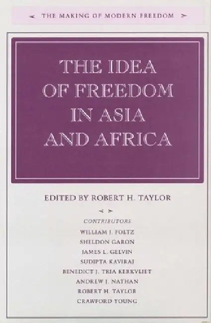 Buy The Idea of Freedom in Asia and Africa (English, Robert H. Taylor) — BookShops.in