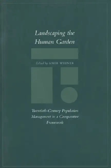 Buy Landscaping the Human Garden (English, Amir Weiner) — BookShops.in