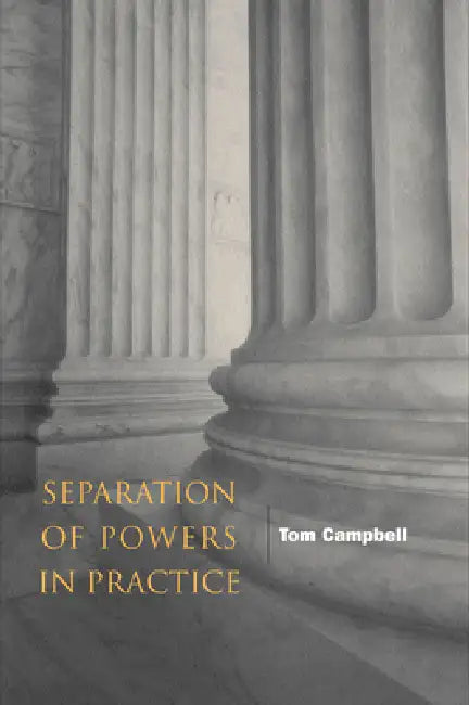 Buy Separation of Powers in Practice (English, Tom Campbell) — BookShops.in
