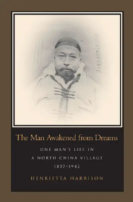 Buy The Man Awakened from Dreams (English, Henrietta Harrison) — BookShops.in