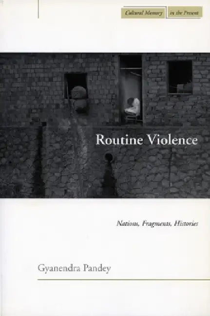 Buy Routine Violence (English, Gyanendra Pandey) — BookShops.in