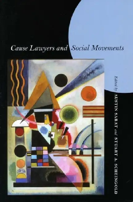 Buy Cause Lawyers and Social Movements | by Austin Sarat | Stuart a. Scheingold | Stanford Law and Politics | by Austin Sarat | Stuart a. Scheingold | Stanford Law and Politics | by Austin Sarat | Stuart a. Scheingold | Stanford Law and Politics | by Austin Sarat | Stuart a. Scheingold | Stanford Law and Politics | by Austin Sarat | Stuart a. Scheingold | Stanford Law and Politics | by Austin Sarat | Stuart a. Scheingold | Stanford Law and Politics | by Austin Sarat | Stuart a. Scheingold | Stanford — BookShops.in